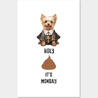 Priest Yorkshire Terrier Holy Poop It's Monday Posters and Art